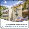 Inscrições abertas para doutorado em Administração de Organizações