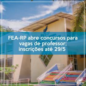 FEA-RP abre concursos para vagas de professor