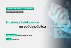 Seminário na FEA-RP vai abordar ferramenta de Business Intelligence na saúde pública