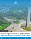 USP cria vagas adicionais na graduação para premiados em competições do conhecimento