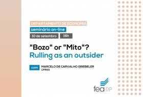 &quot;Bozo&quot; ou &quot;Mito&quot;: seminário analisa como um outsider pode governar sem coalizão