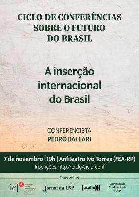 Ciclo de Conferências sobre o Futuro do Brasil: A inserção internacional do Brasil