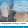 Governo do Estado de São Paulo volta a recomendar o uso de máscaras em lugares fechados