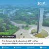 Pró-Reitoria de Graduação da USP ratifica obrigatoriedade de aulas no formato presencial