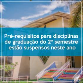 Pré-requisitos para disciplinas de graduação do 2º semestre de 2020 estão suspensos neste ano