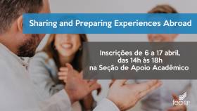 Sharing and Preparing Experiences Abroad: inscrições serão de 6 a 17 de abril