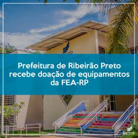 FEA-RP doa equipamentos para Prefeitura de Ribeirão