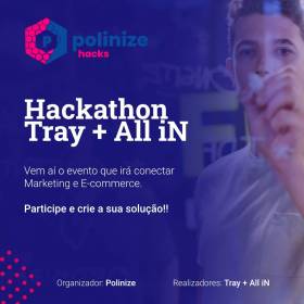 Inscrições abertas para Hackathon SEFEA + Polinize