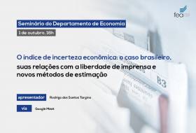 Índice de incerteza econômica do Brasil é tema de seminário da FEA-RP