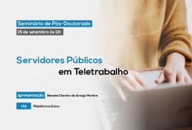 Servidores públicos em teletrabalho é tema de seminário