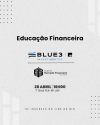 CMF, em parceria com a Blue3 Investimentos, promove palestra sobre educação financeira