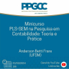 Grupo de bolsistas do Programa de Pós-Graduação em Controladoria e Contabilidade da FEA-RP promove Workshop sobre o uso do PLS-SEM em pesquisas contábeis