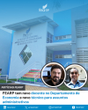 FEARP tem novo docente no Departamento de Economia e novo técnico para assuntos administrativos