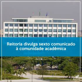 Sexto comunicado à comunidade acadêmica