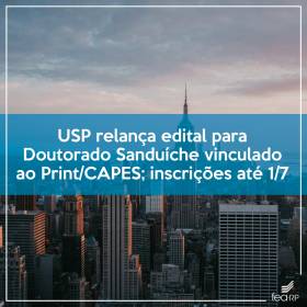 USP relança edital para Doutorado Sanduíche