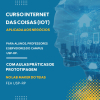 Teias promoverá Curso Internet das coisas (IOT) aplicada aos negócios