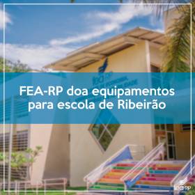 FEA-RP doa equipamentos para escola de Ribeirão